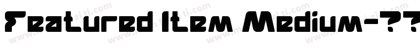 Featured Item Medium字体转换